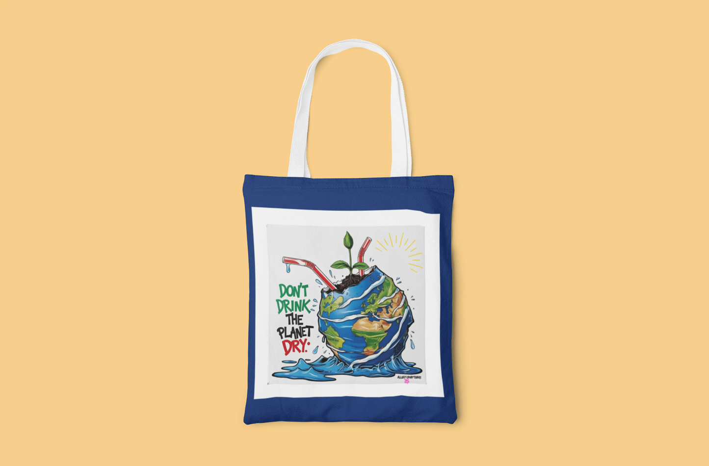 Don't Drink the Planet Dry – Eco Tote Bag