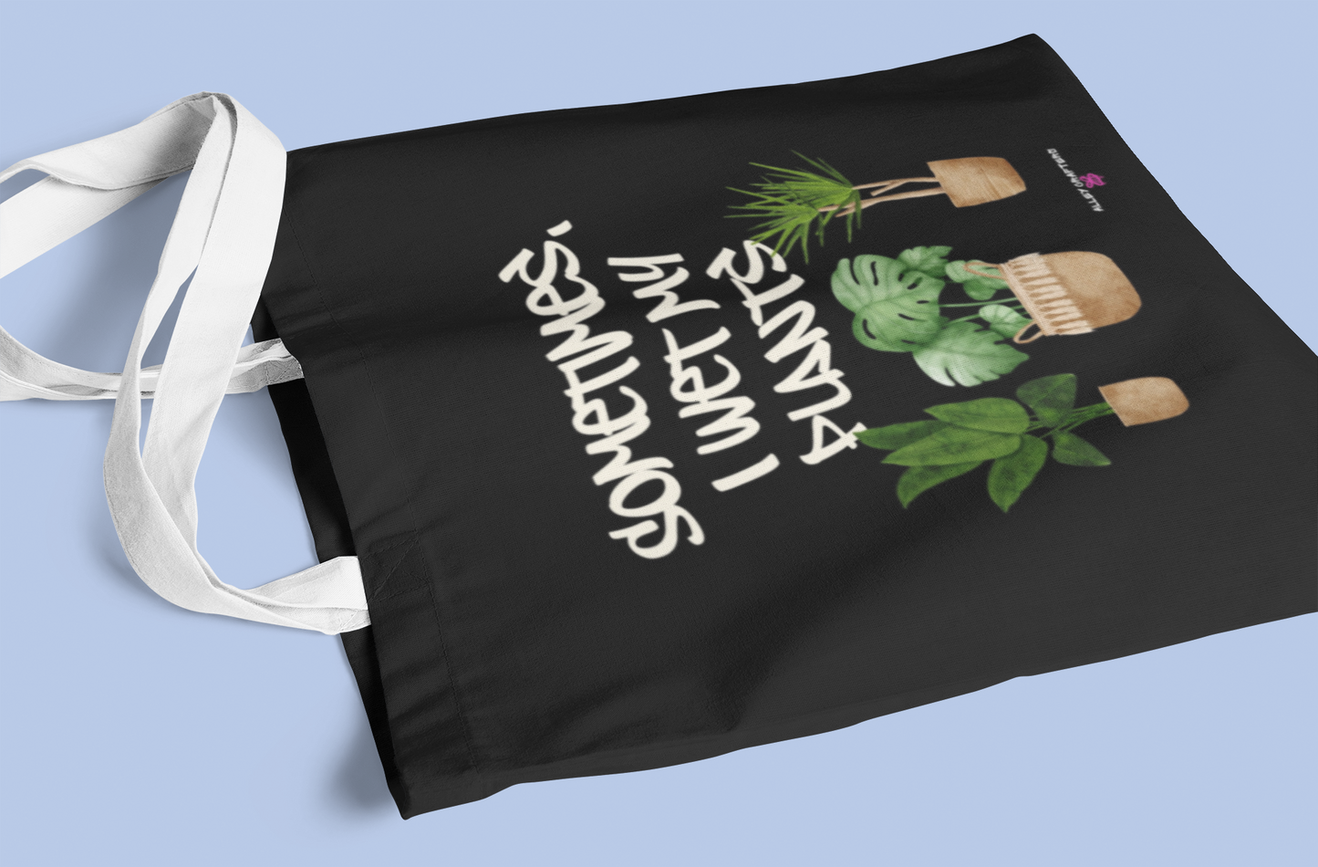 Sometimes I Wet My Plants - Tote Bag