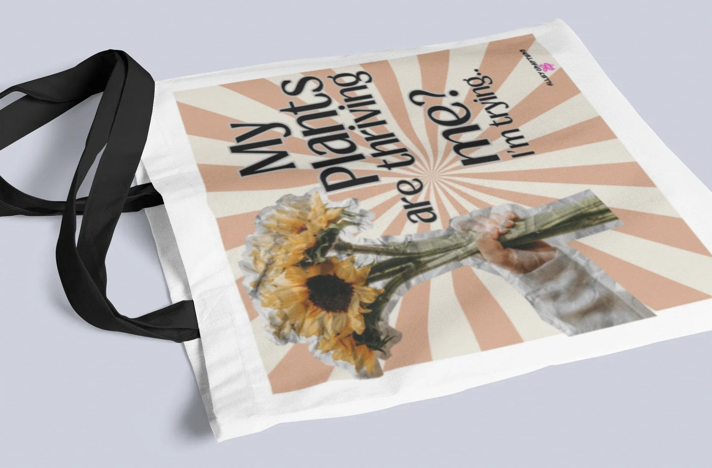My Plants Are Thriving, Me? I'm Trying. Tote Bag - Alley Crafters