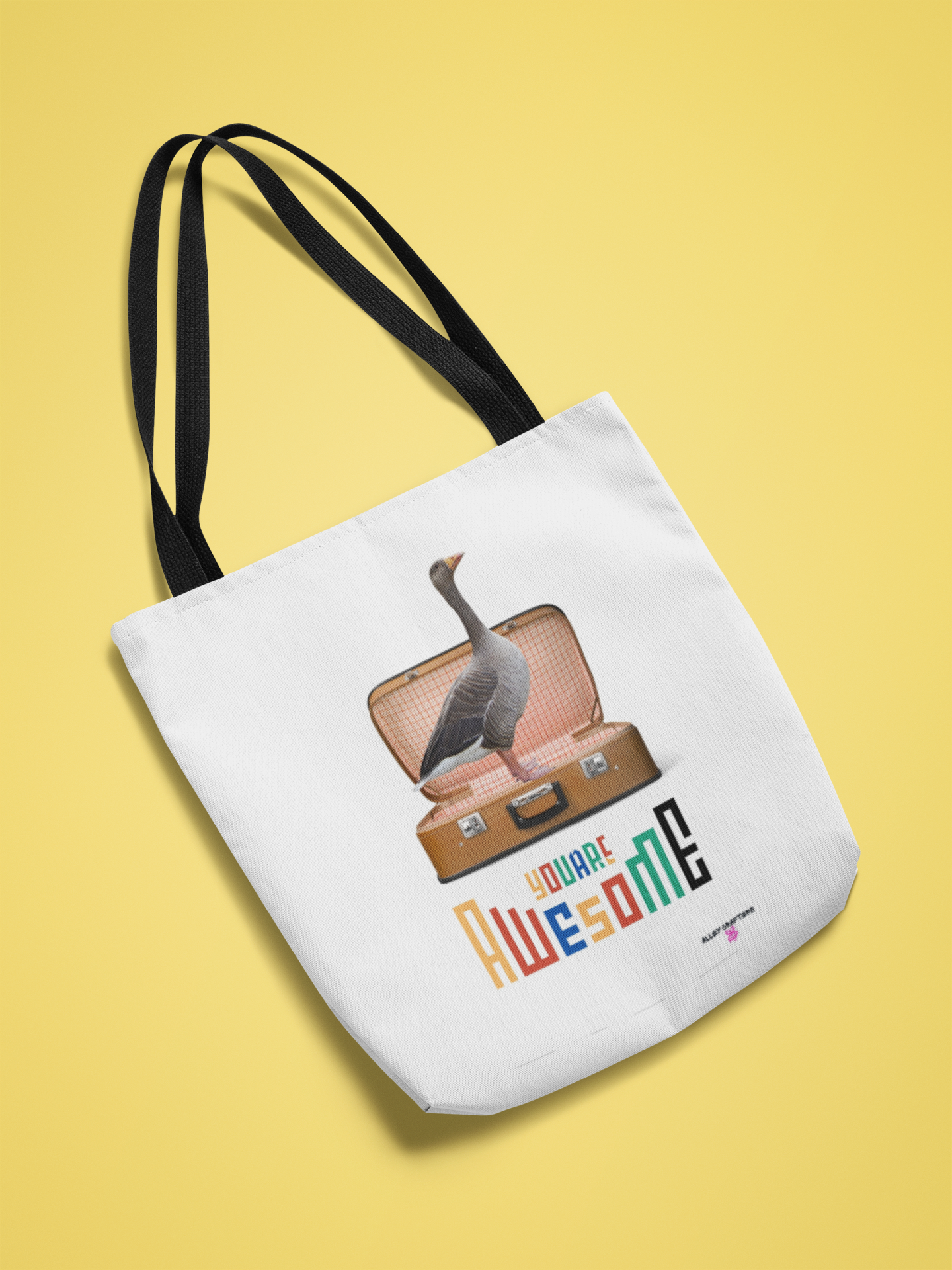 You Are Awesome Goose Tote Bag