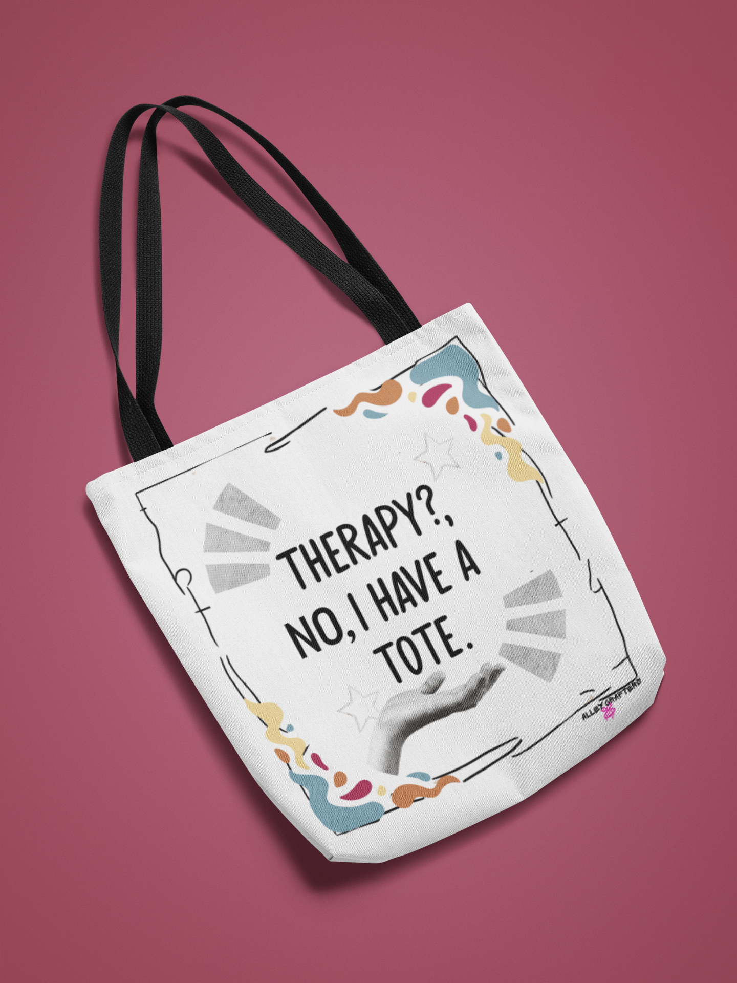 Therapy? No, I have a Tote - Bag