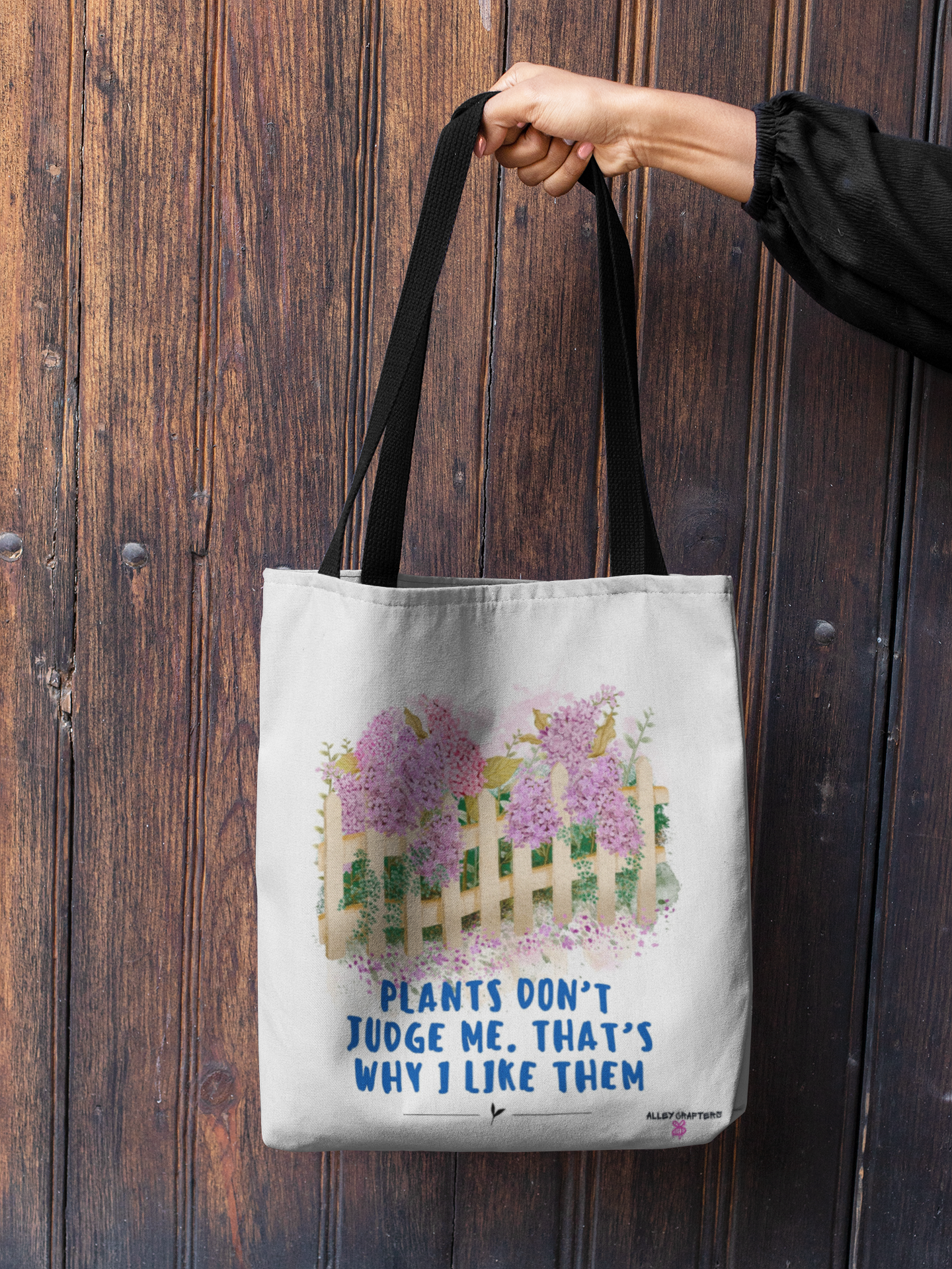 Plants Don’t Judge Me. That’s Why I Like Them- Tote Bag