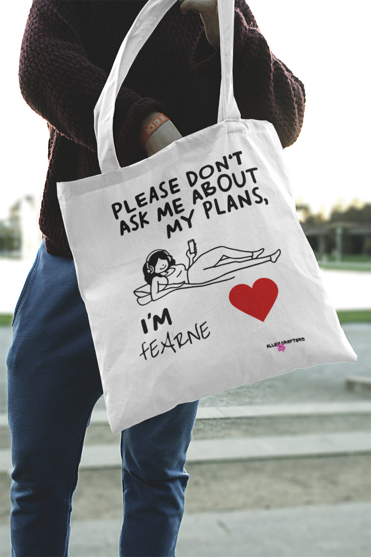 'Please Don't Ask Me About My Plans' Tote Bag
