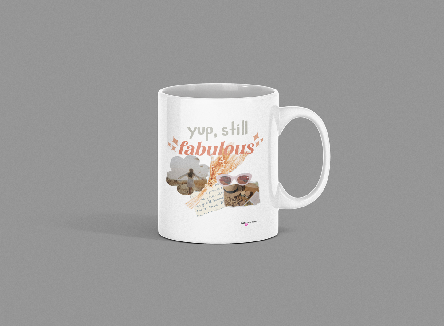 Yup, Still Fabulous Mug