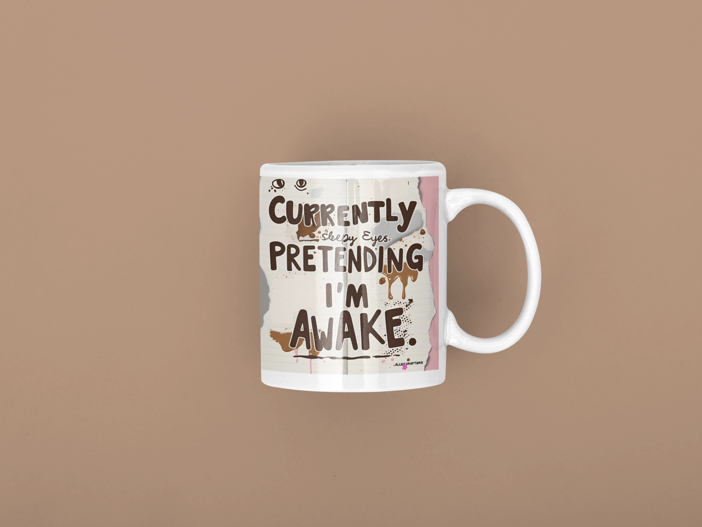 Currently Pretending I'm Awake Coffee Mug