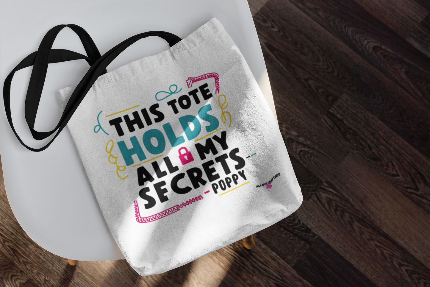 "This Tote Holds All My Secrets" -Tote Bag