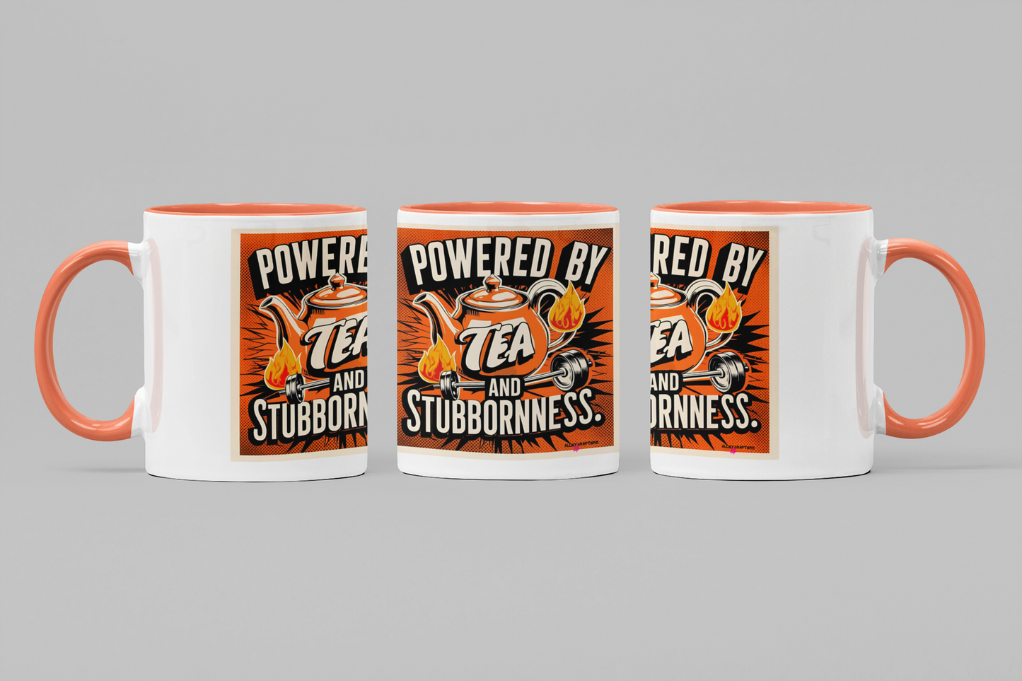 Powered by Tea and Stubbornness Mug