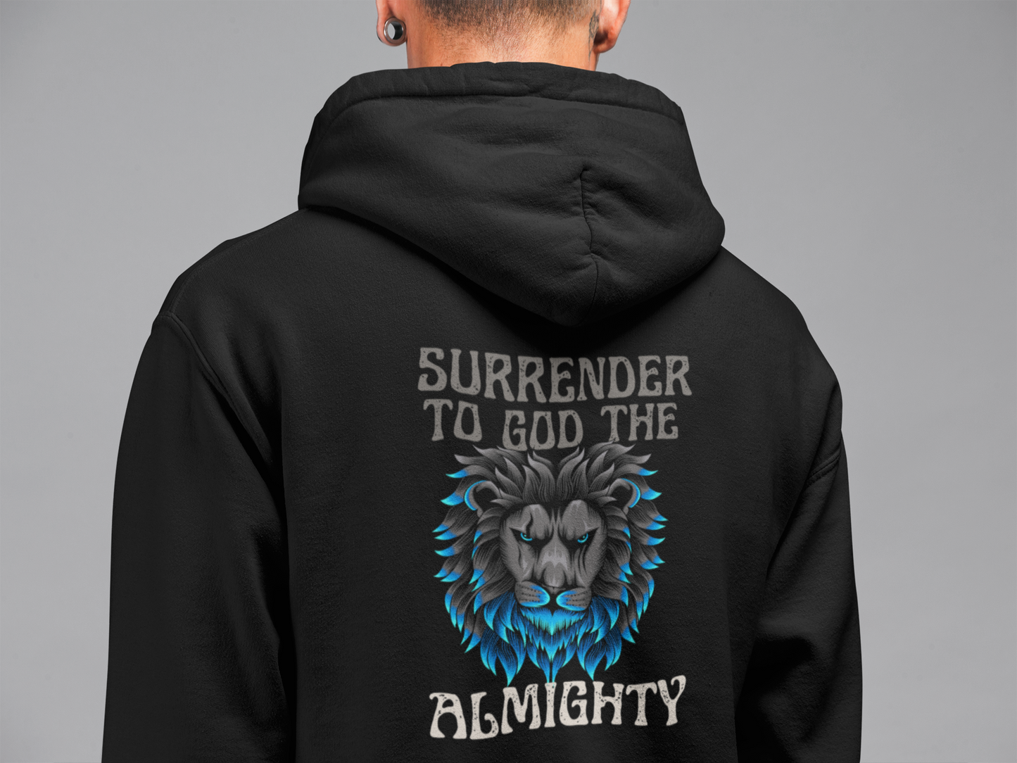 Unisex Surrender to god the almighty
