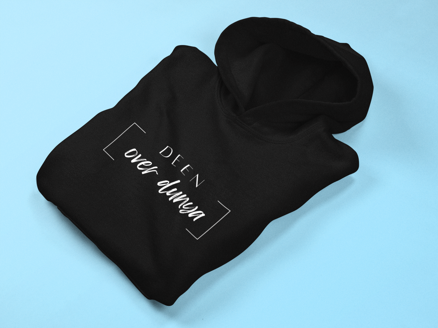 Hooded Sweatshirt - Deen over Dunya