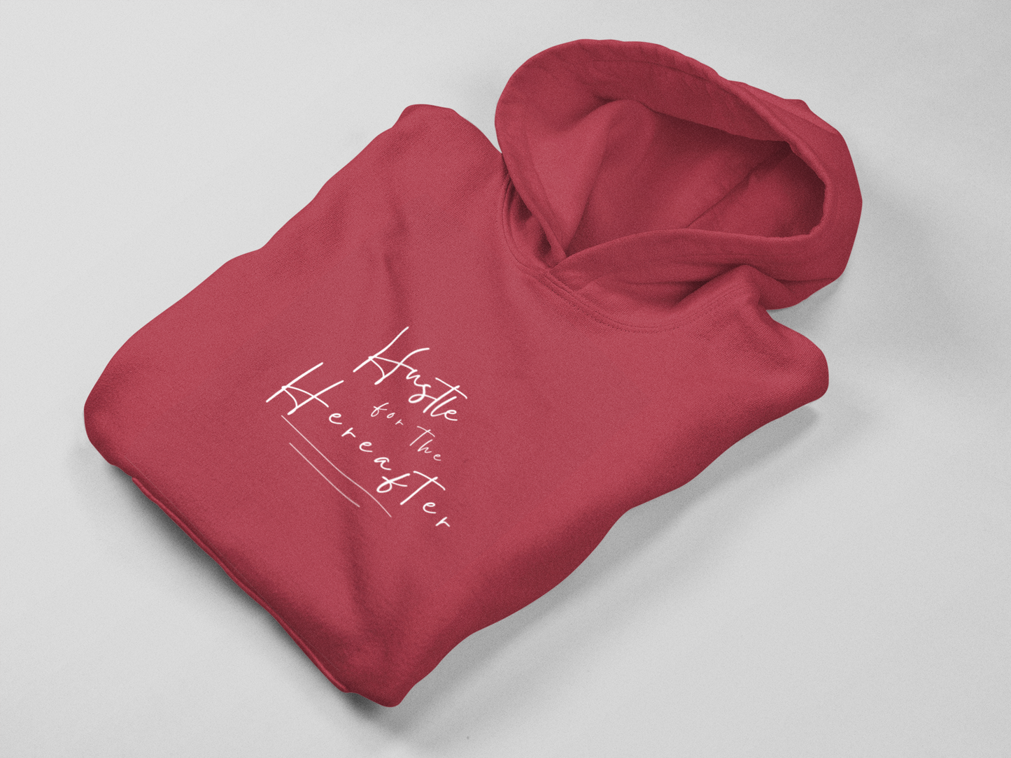 Hooded Sweatshirt - 'Hustle for the Hereafter' Religious Inspirational Design