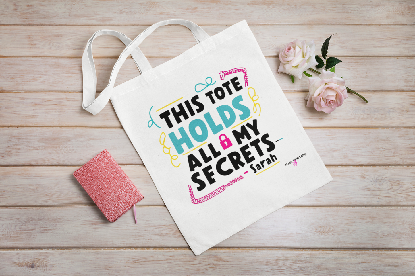 "This Tote Holds All My Secrets" -Tote Bag