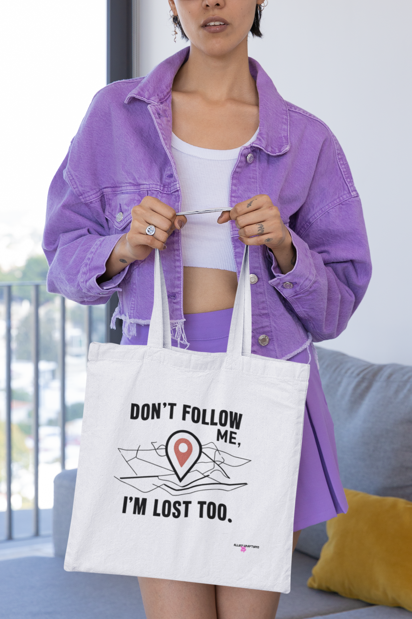 , Don't Follow Me I'm Lost Too- Tote Bag