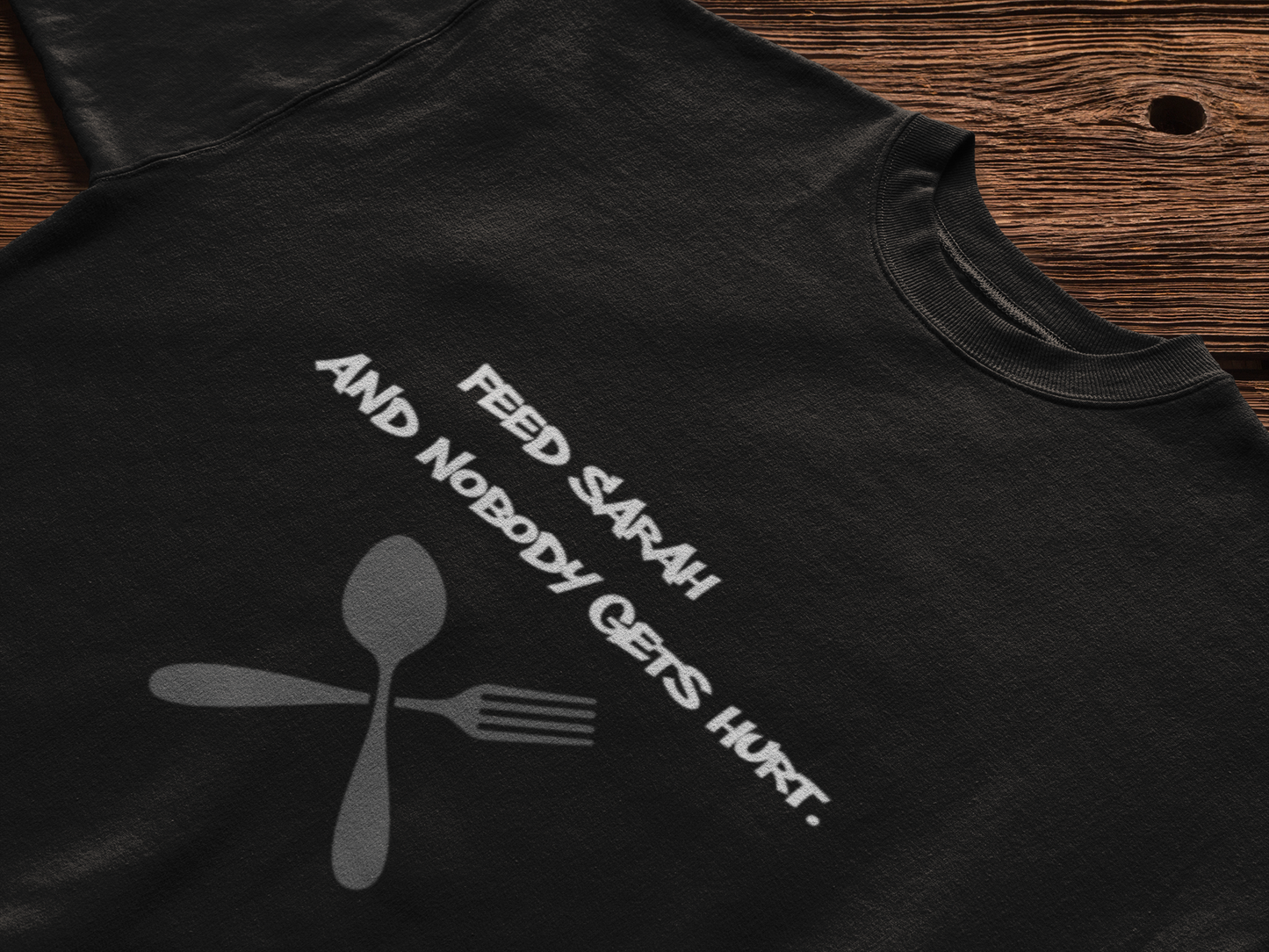 Unisex T-Shirt Feed (Name) and Noone gets Hurt