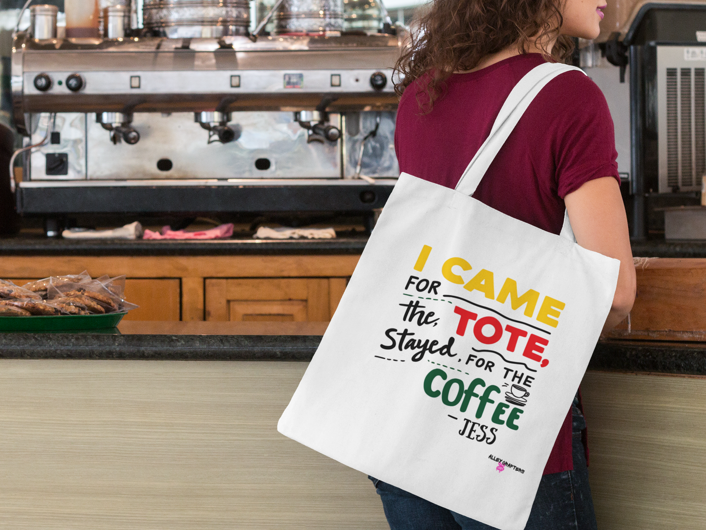 I Came for the Tote, Stayed for the Coffee Tote Bag