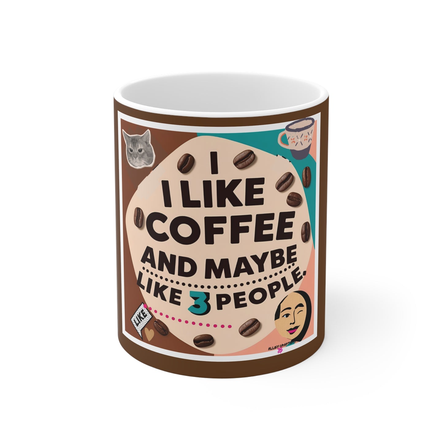 Humorous Coffee Mug - I Like Coffee and Maybe 3 People