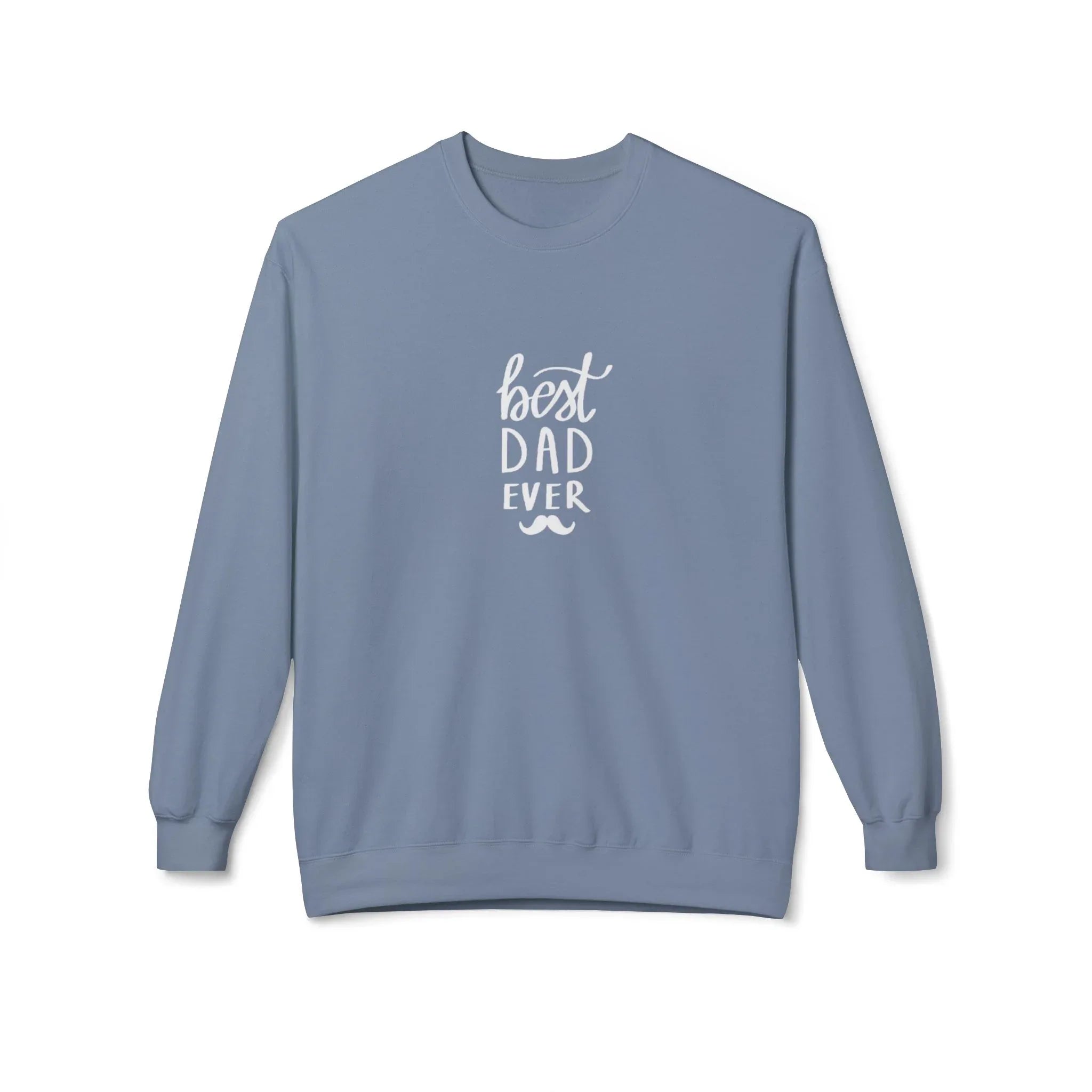 Blue crewneck sweatshirt with 'best DAD ever' graphic on the chest