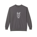 Dark gray crewneck sweatshirt with 'best DAD ever' graphic on the chest