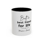 Personalised Best Friends for Life Mug | Custom Name Accent Coffee Mug