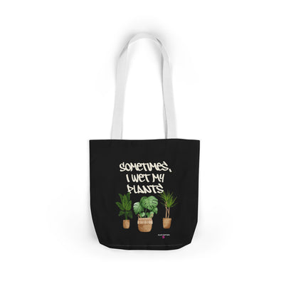 Sometimes I Wet My Plants - Tote Bag