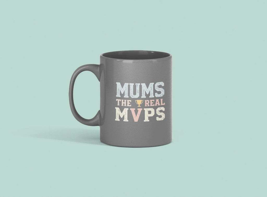 Mums The Real MVPs Mug - Mother’s Day Coffee Cup - Alley Crafters