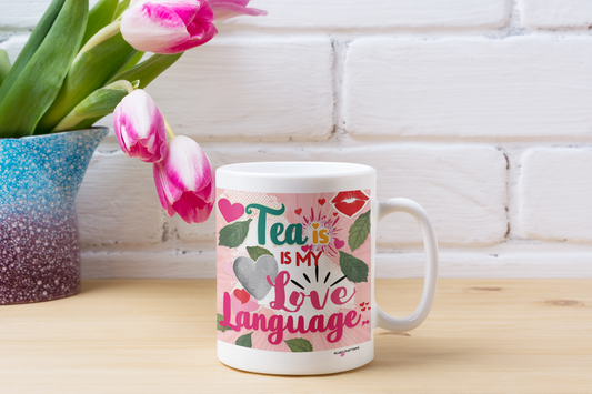 Tea is My Love Language Mug
