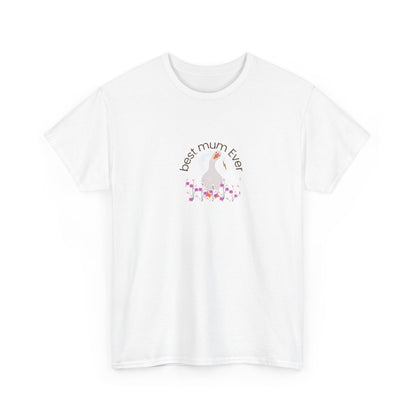 Mum Duck T-Shirt "Best Mum Ever" — Cute Mother's Day Gift