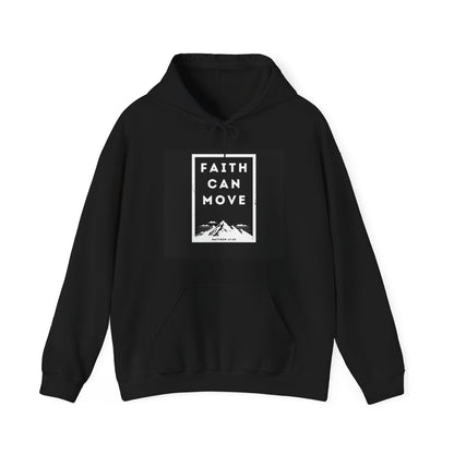 Faith Can Move Hoodie Sweatshirt