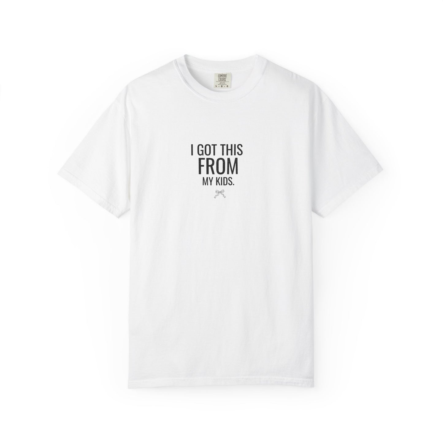 T-Shirt — "I Got This From My Kids" Funny Parenting Tee