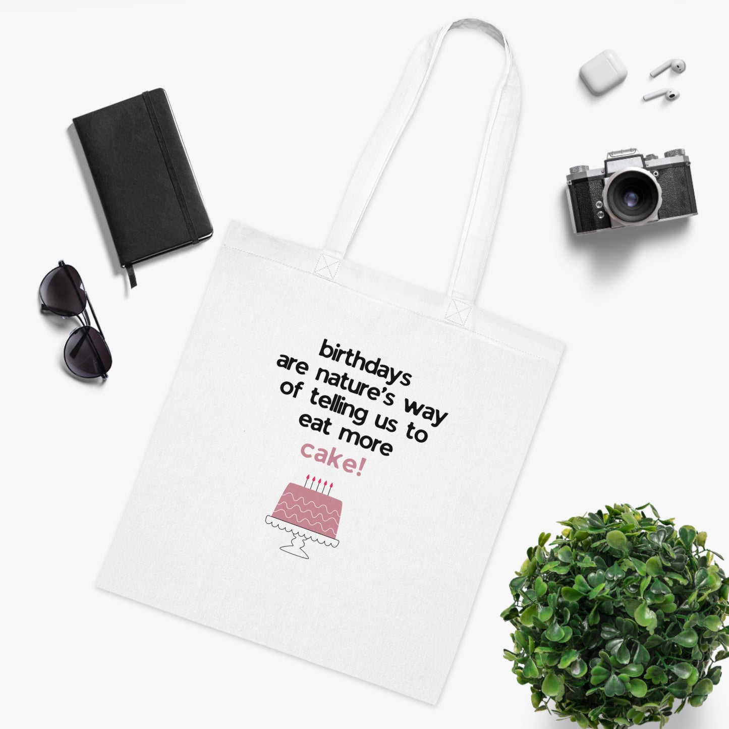 Birthday Cake Tote Bag – "Birthdays Are Nature’s Way of Telling Us to Eat More Cake" Cotton Shopper