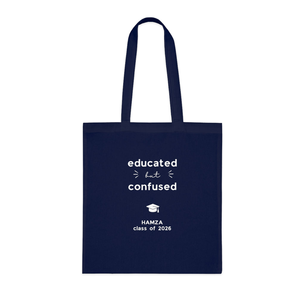 Graduation Tote Bag — "educated but confused" Personalised Class of 2026 Cotton Tote