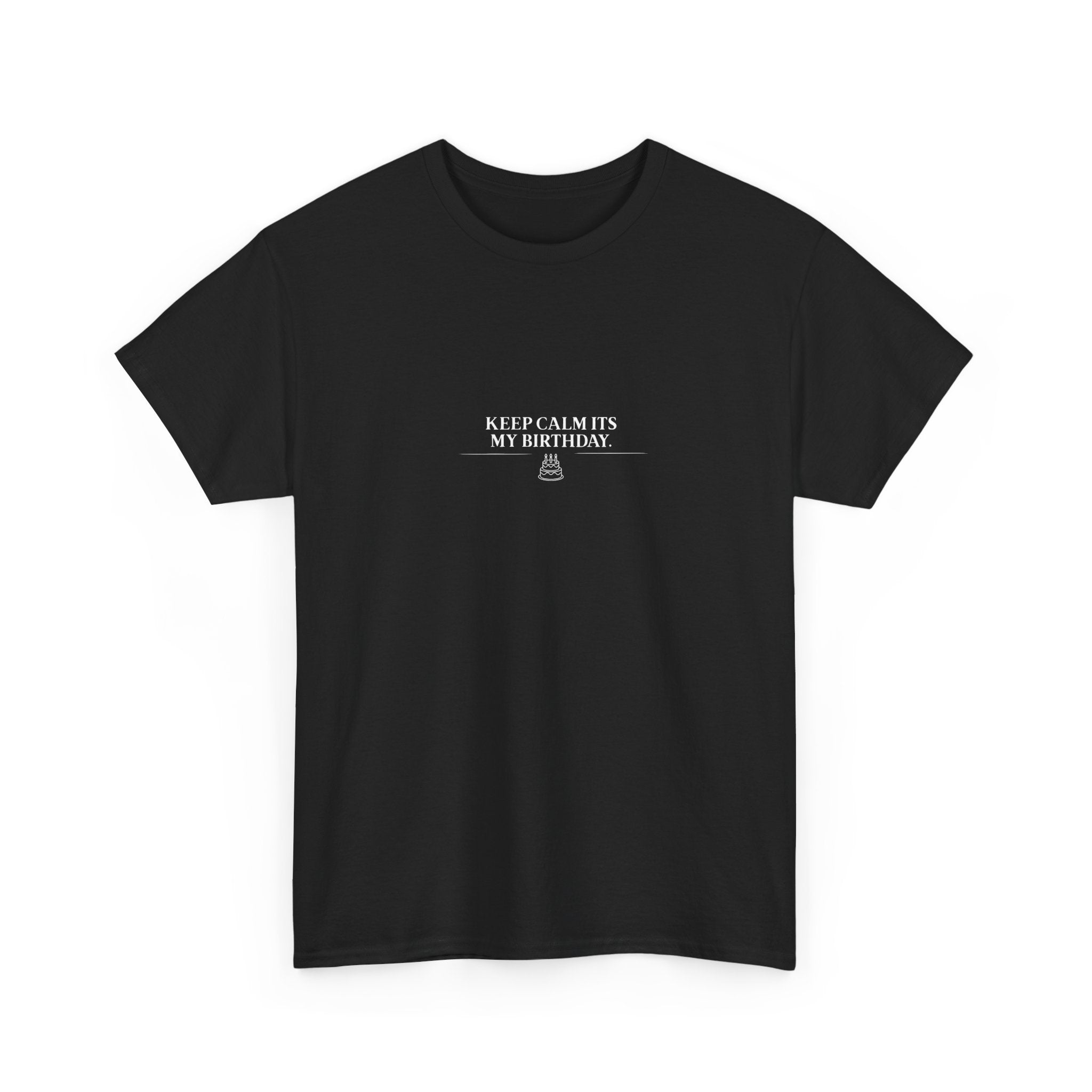 Black crew-neck T-shirt with small "Keep calm it’s my birthday" chest graphic