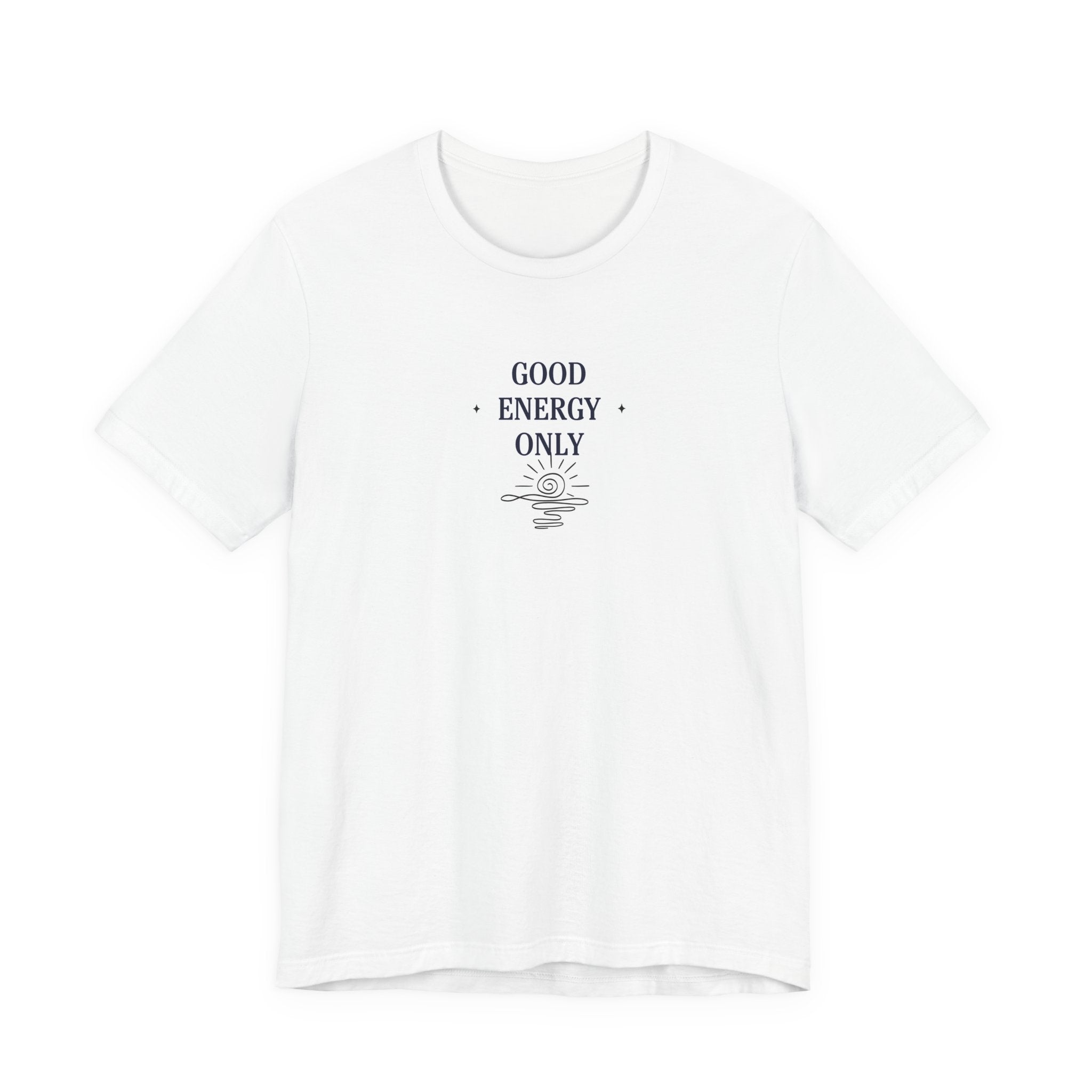 White crew-neck short-sleeve T-shirt with 'GOOD ENERGY ONLY' chest graphic