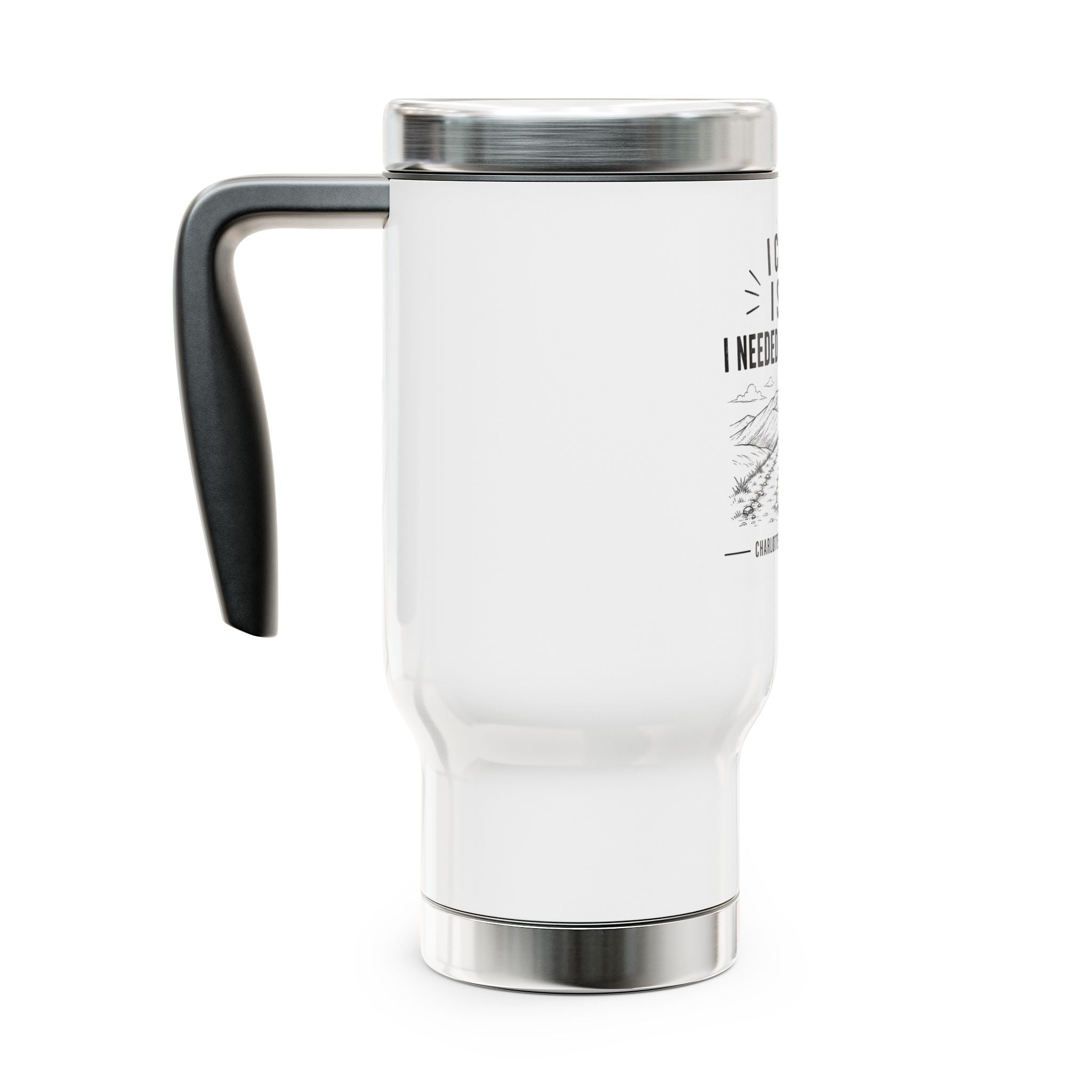 Travel Mug - I Came. I Saw. I Needed a Sit Down. | Camping Stainless Steel 14oz Tumbler