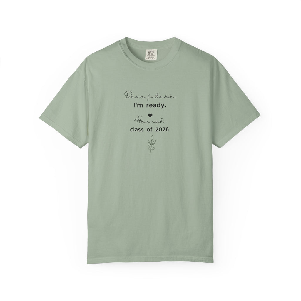Graduation 'Dear Future, I'm Ready' T-Shirt — Class of 2026 Tee