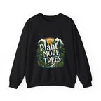 Unisex black sweatshirt with “Plant More Trees” nature graphic on the chest