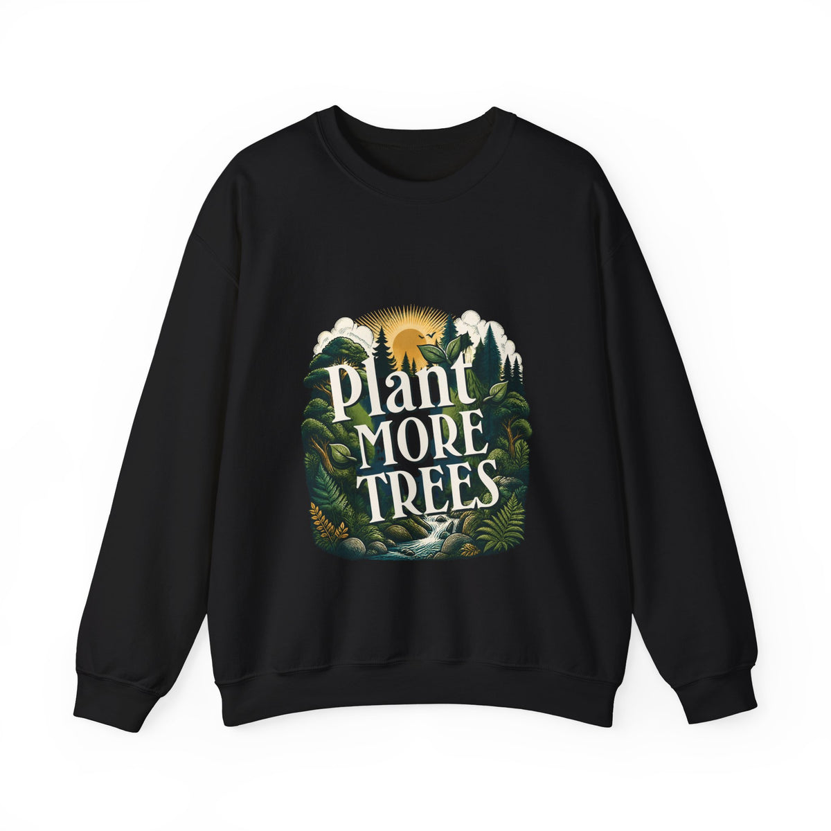 Unisex black sweatshirt with “Plant More Trees” nature graphic on the chest