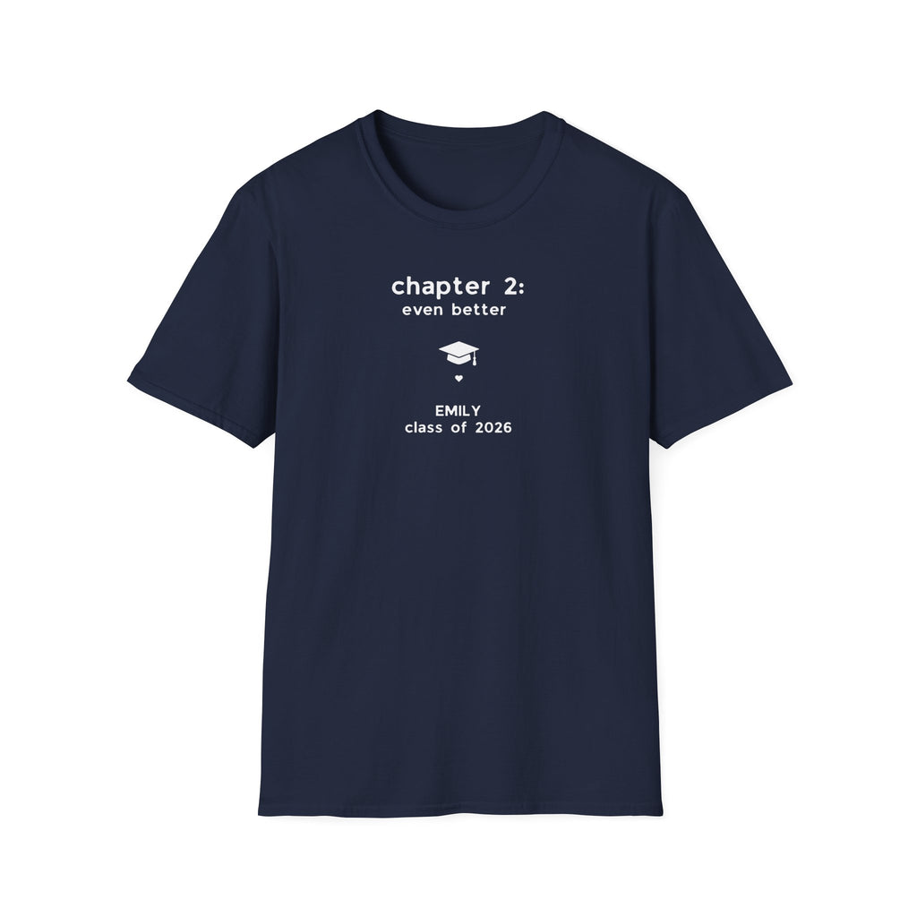Graduation T-Shirt — "Chapter 2: even better" Personalized Class of 2026
