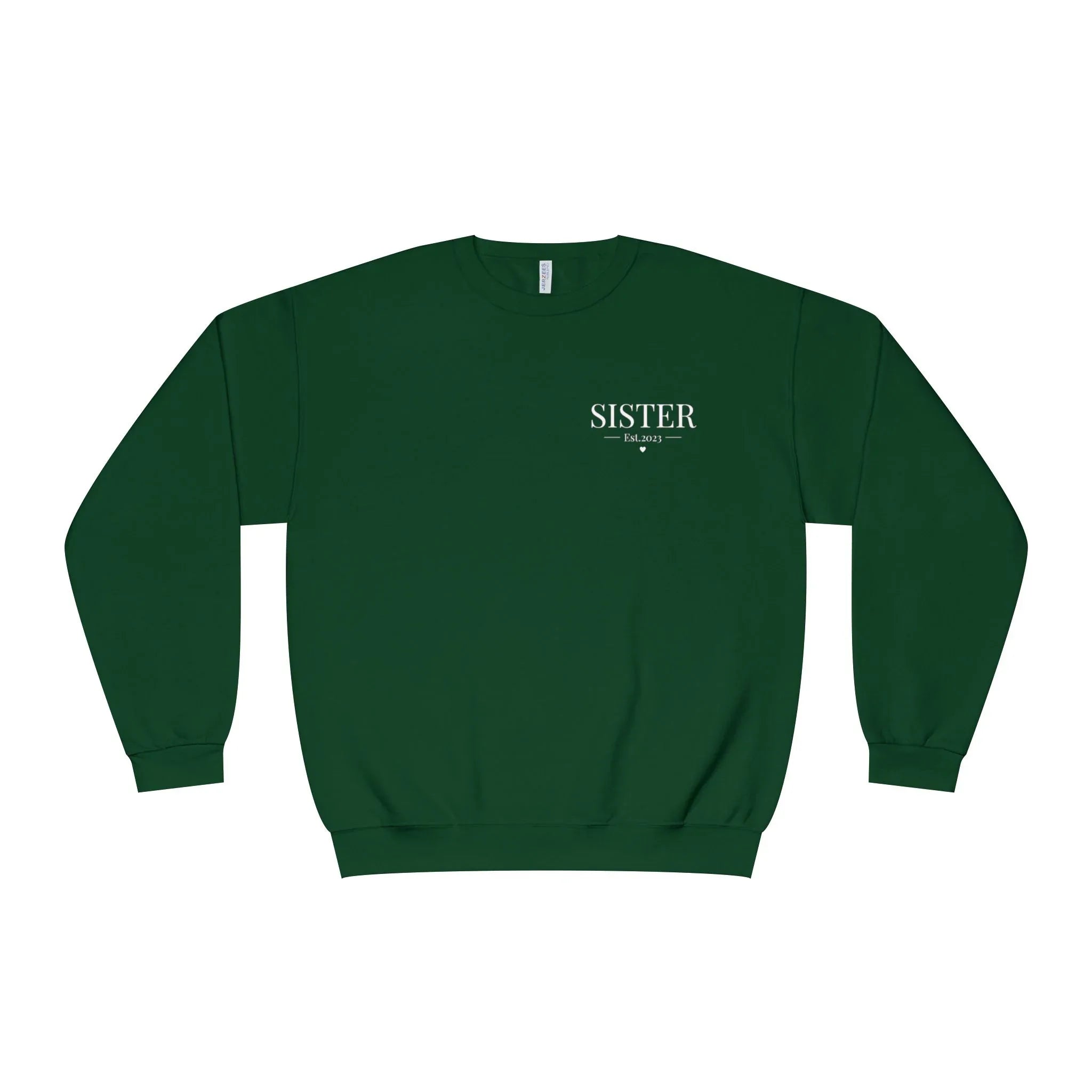 Personalised sweatshirt in deep green with front text "SISTER" and small Est date