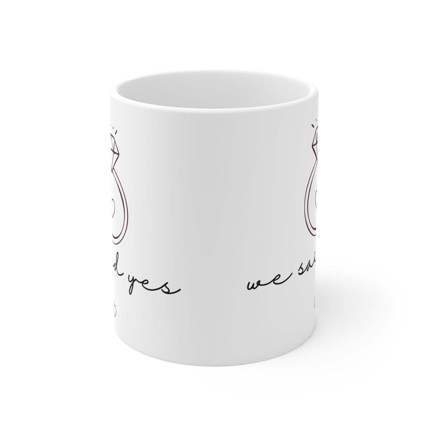 We Said Yes Engagement Ring Coffee Mug — 'We Said Yes' Bridal Proposal Gift