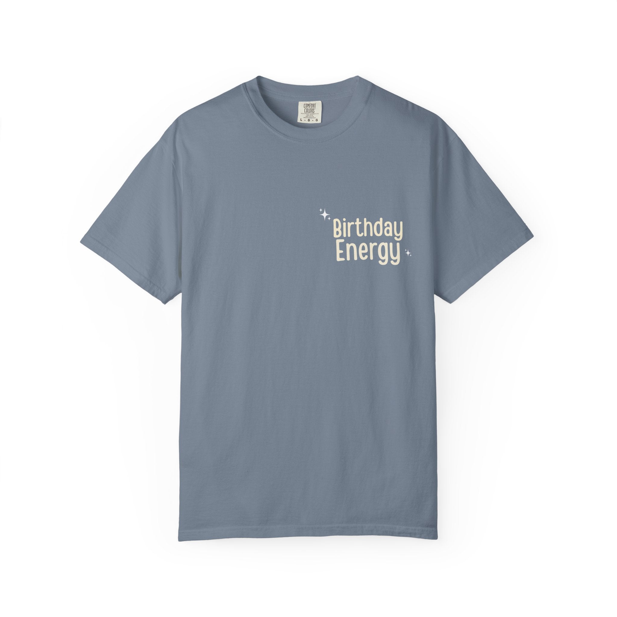 Blue-gray crewneck T-shirt with "Birthday Energy" text graphic