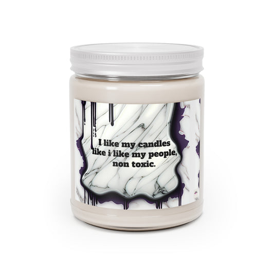 I like my candle like I like my people, Non Toxic! Scented Candles, 9oz