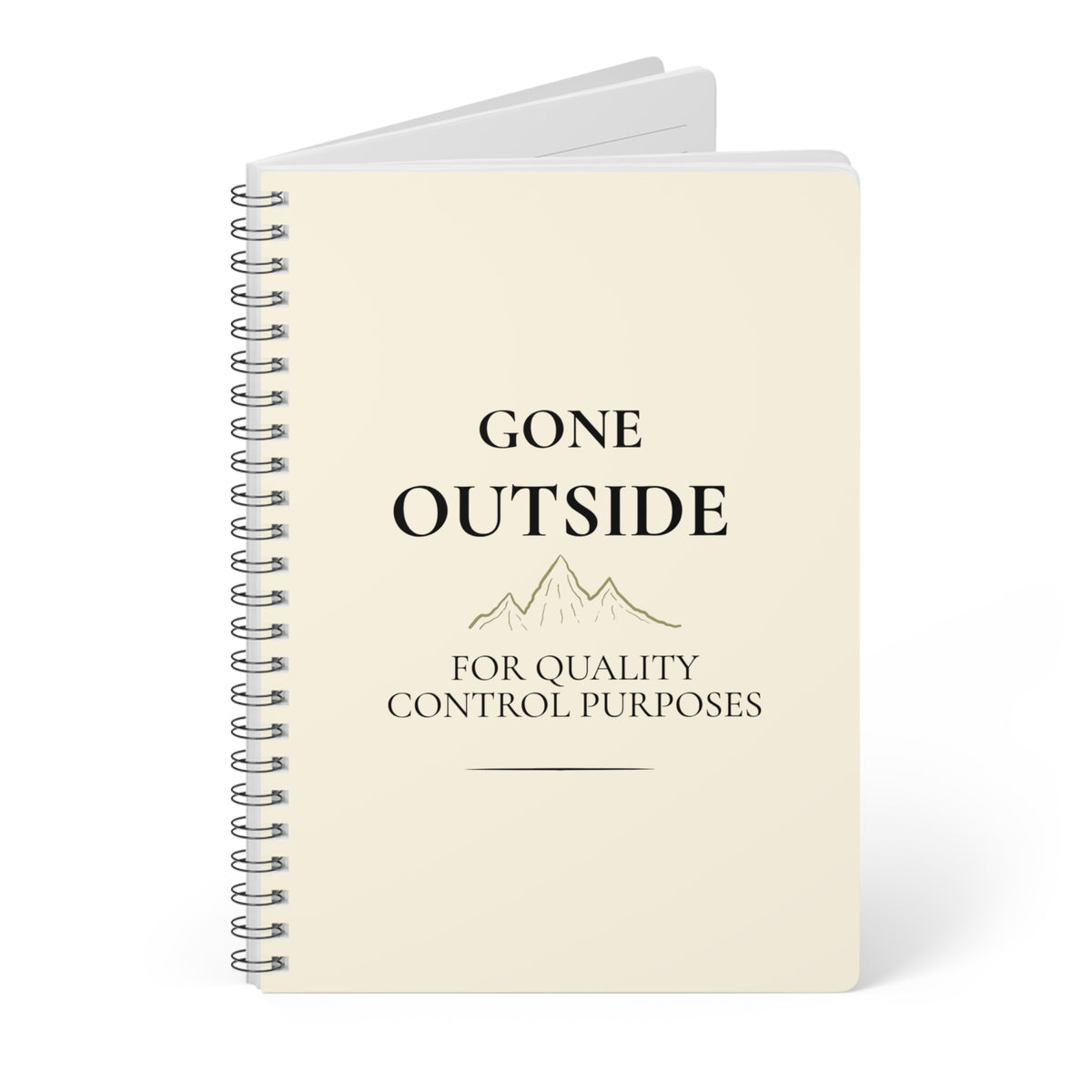 Gone Outside A5 Notebook – For Quality Control Purposes