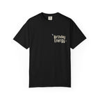 Black crewneck T-shirt with "Birthday Energy" text graphic