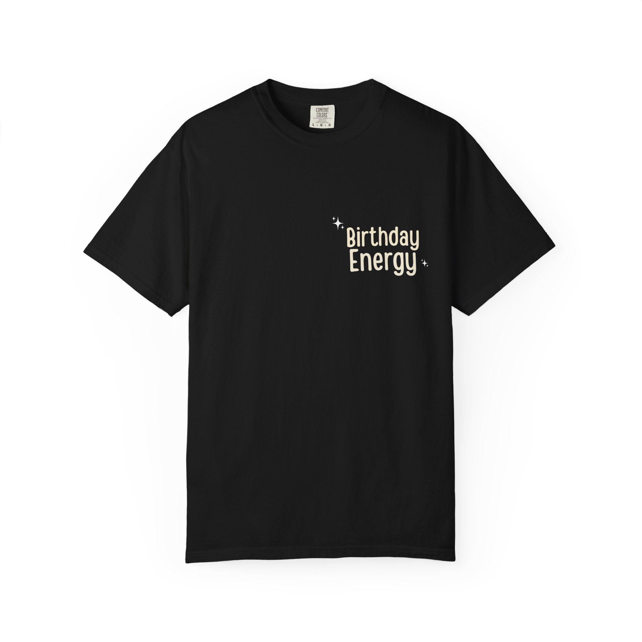 Black crewneck T-shirt with "Birthday Energy" text graphic