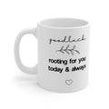 White ceramic mug with goodluck and rooting for you today & always text plus small heart