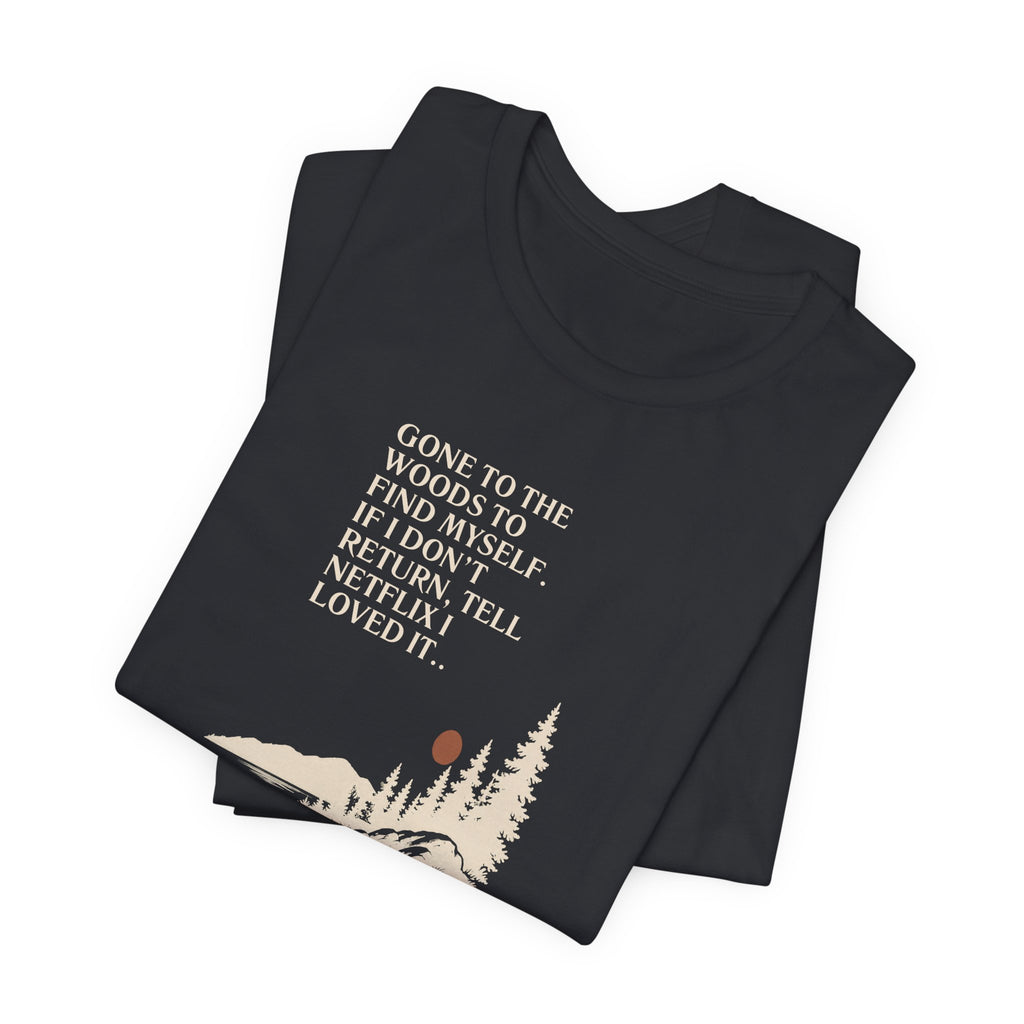 Black hiking T-shirt with stacked display and woods quote graphic on front