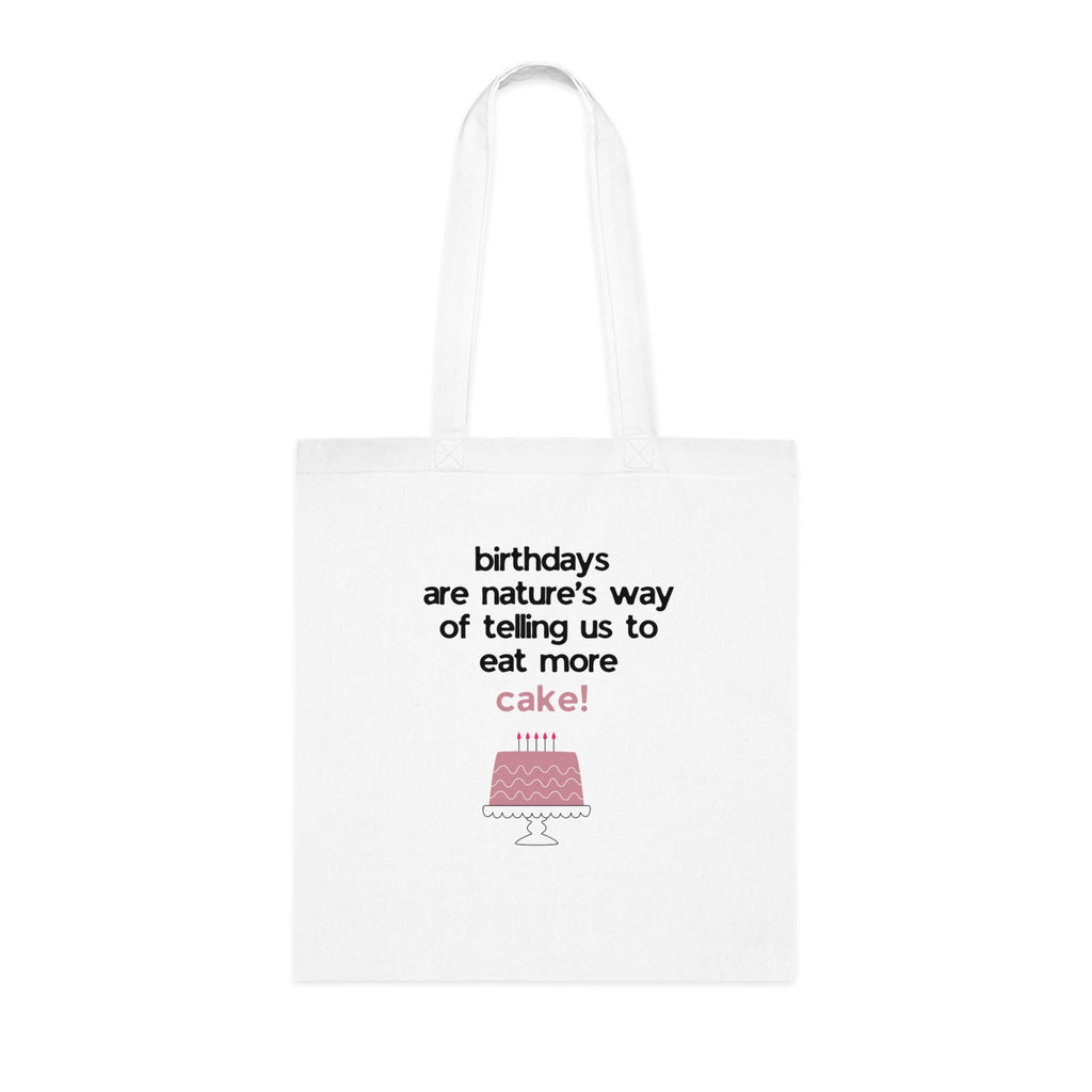 White tote bag with birthday cake quote print and pink cake graphic, long handles