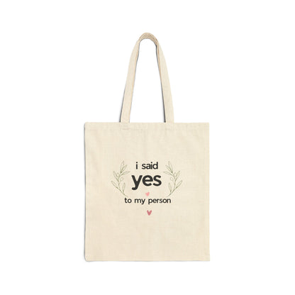 I Said Yes Tote Bag — Engagement Gift Canvas Tote for Bride