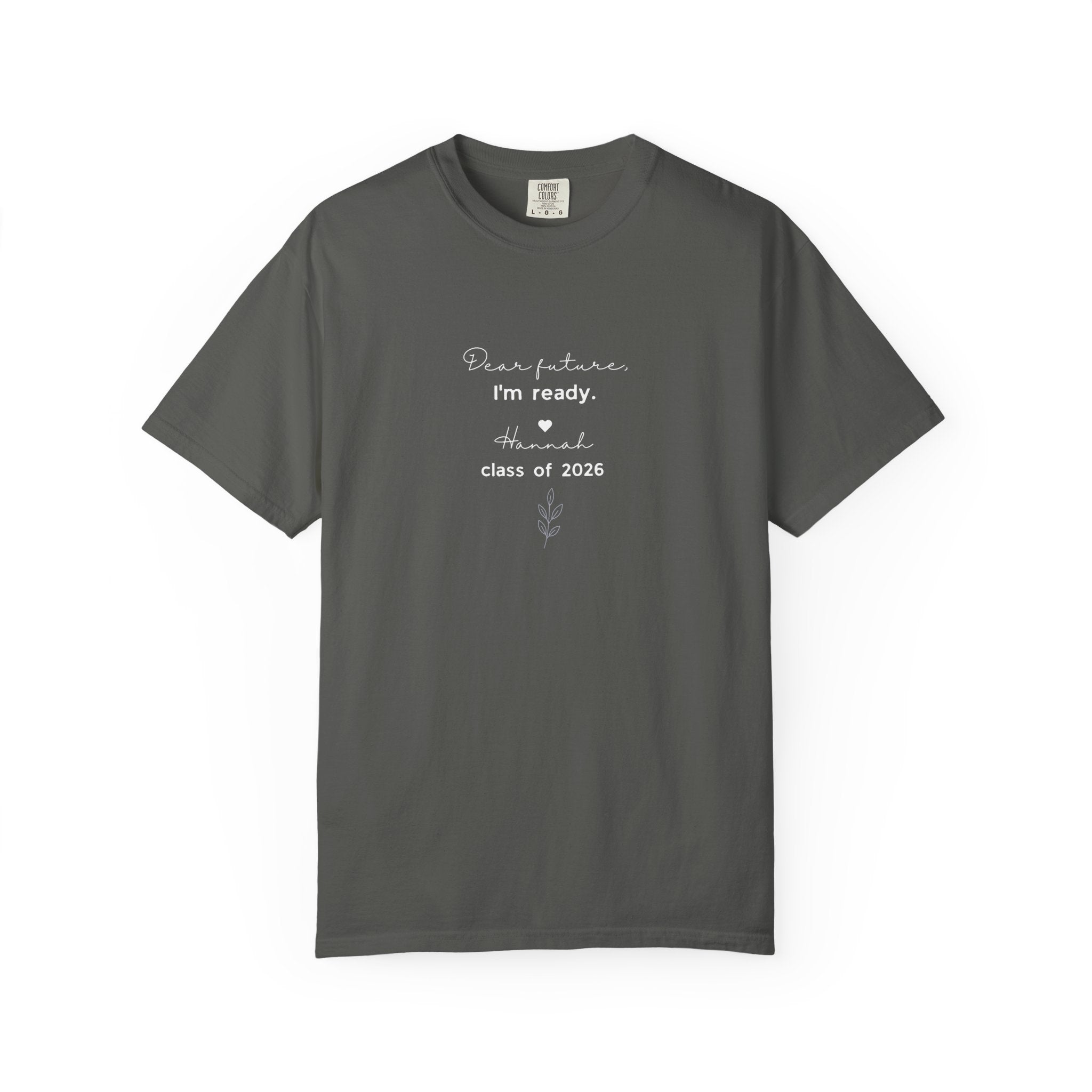 Graduation 'Dear Future, I'm Ready' T-Shirt — Class of 2026 Tee