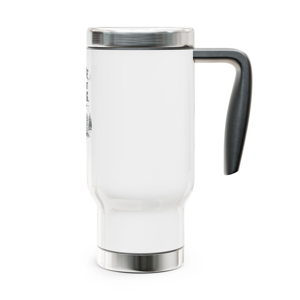 Hiking Travel Mug — “Yes, I Hike. No, I’m Not Camping.” 14oz Stainless Steel Tumbler with Handle